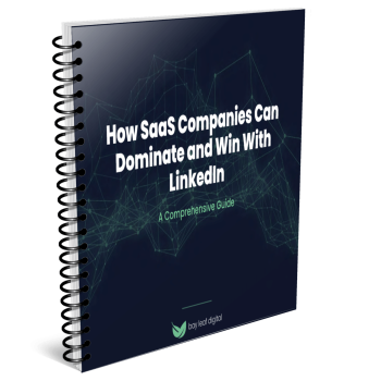 How SaaS Companies Can Dominate and Win with LinkedIn